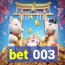 bet 003